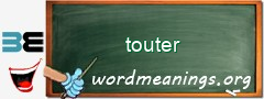 WordMeaning blackboard for touter